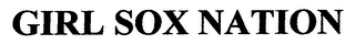 GIRL SOX NATION