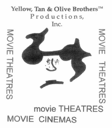 YELLOW, TAN & OLIVE BROTHERS PRODUCTIONS, INC. MOVIE THEATRES MOVIE THEATRES MOVIE THEATRES MOVIE CINEMAS