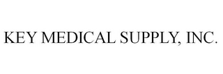 KEY MEDICAL SUPPLY, INC.