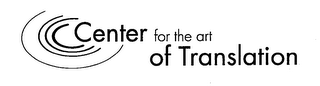 CENTER FOR THE ART OF TRANSLATION