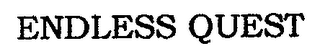 ENDLESS QUEST