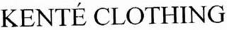KENTÉ CLOTHING
