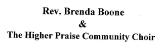 REV. BRENDA BOONE & HIGHER PRAISE COMMUNITY CHOIR