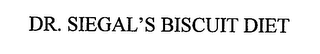 DR. SIEGAL'S BISCUIT DIET