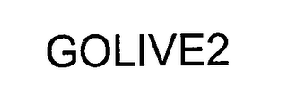 GOLIVE2