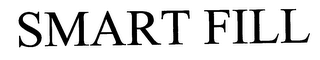 SMART FILL