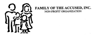 FAMILY OF THE ACCUSED, INC. NON-PROFIT ORGANIZATION A.A.M.
