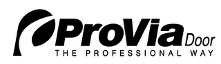 P PROVIA DOOR THE PROFESSIONAL WAY