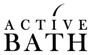 ACTIVE BATH