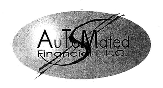 $ AUTOMATED FINANCIAL L.L.C.