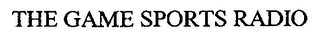 THE GAME SPORTS RADIO