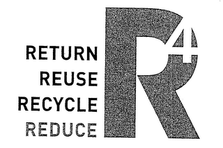 R4 RETURN REUSE RECYCLE REDUCE