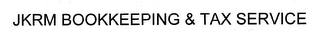 JKRM BOOKKEEPING & TAX SERVICE
