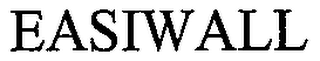 EASIWALL