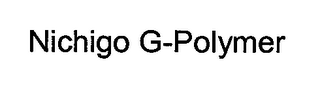 NICHIGO G-POLYMER