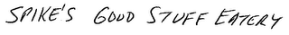 SPIKE'S GOOD STUFF EATERY