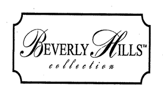 BEVERLY HILLS COLLECTION