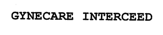 GYNECARE INTERCEED