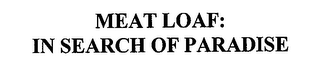 MEAT LOAF: IN SEARCH OF PARADISE