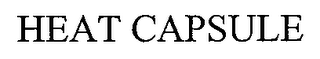 HEAT CAPSULE