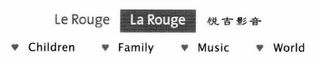 LE ROUGE LA ROUGE CHILDREN FAMILY MUSIC WORLD