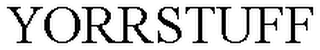 YORRSTUFF