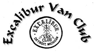 EXCALIBUR VAN CLUB · EXCALIBUR · DETROIT. MICHIGAN VAN CLUB