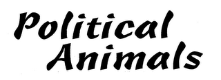POLITICAL ANIMALS