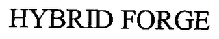 HYBRID FORGE