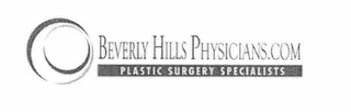 BEVERLY HILLS PHYSICIANS.COM PLASTIC SURGERY SPECIALISTS