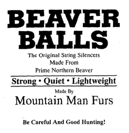 BEAVER BALLS MADE BY MOUNTAIN MAN FURS