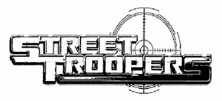 STREET TROOPERS