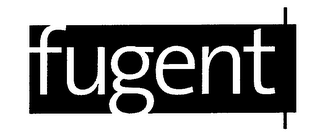 FUGENT