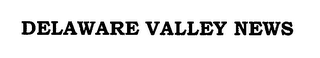 DELAWARE VALLEY NEWS