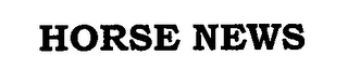HORSE NEWS