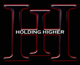 HH HOLDING HIGHER