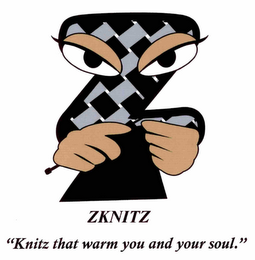 Z ZKNITZ "KNITZ THAT WARM YOU AND YOUR SOUL."