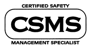 CSMS CERTIFIED SAFETY MANAGEMENT SPECIALIST