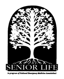 SENIOR LIFE (A PROGRAM OF NATIONAL EMERGENCY MEDICINE ASSOCIATION)