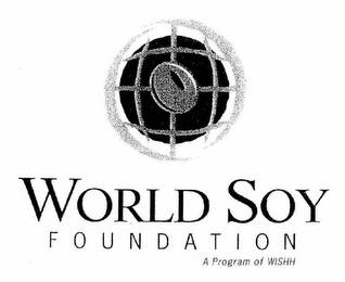 WORLD SOY FOUNDATION A PROGRAM OF WISHH