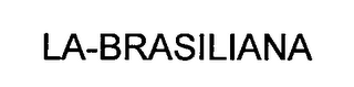 LA-BRASILIANA