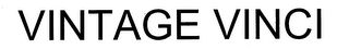 VINTAGE VINCI