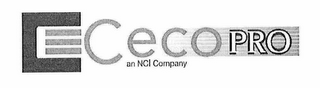 CECO PRO AN NCI COMPANY