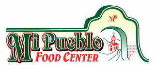 MP MI PUEBLO FOOD CENTER