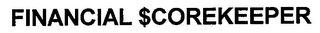 FINANCIAL $COREKEEPER