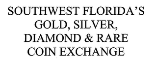 SOUTHWEST FLORIDA'S GOLD, SILVER, DIAMOND & RARE COIN EXCHANGE