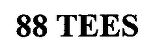 88 TEES