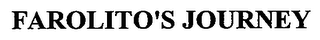 FAROLITO'S JOURNEY