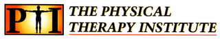 P I THE PHYSICAL THERAPY INSTITUTE