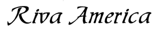 RIVA AMERICA